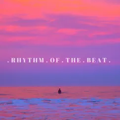 Rhythm of the Beat - Single by Louis Ross album reviews, ratings, credits