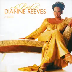The Best of Dianne Reeves by Dianne Reeves album reviews, ratings, credits