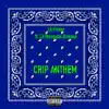 Crip Anthem (feat. Lil Mosquito Disease) - Single album lyrics, reviews, download