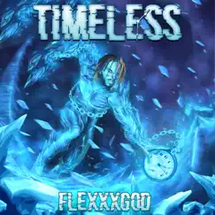 TimeLess Xp by FlexxxGod album reviews, ratings, credits