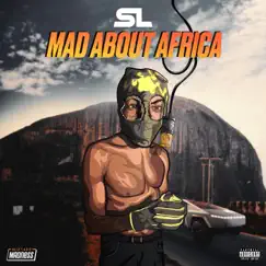 Mad About Africa (Pt. 1 / Mixtape Madness Presents) Song Lyrics