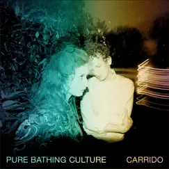 Carrido - EP by Pure Bathing Culture album reviews, ratings, credits