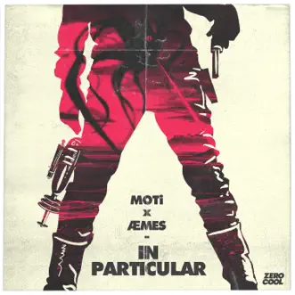In Particular - Single by MOTi & Aemes album download