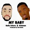 MY Baby (feat. Galix Future) - Single album lyrics, reviews, download