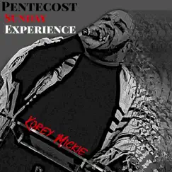 Pentecost Sunday Experience by Korey Mickie album reviews, ratings, credits