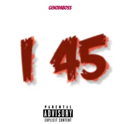 I 45 - Single by Genodaboss album reviews, ratings, credits