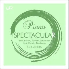 Piano Spectacular by György Cziffra album reviews, ratings, credits