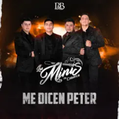Me Dicen Peter - Single by Los Minis de Caborca album reviews, ratings, credits