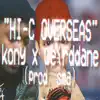 Hi-C Overseas (feat. Kony762) - Single album lyrics, reviews, download