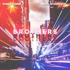 Brothers - Single by Dana Dane & Nigel Stargate album reviews, ratings, credits