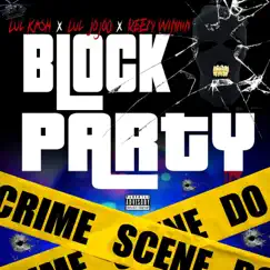 Block Party - Single by Lul Kash, Lul Jojoo & Reezy Winnin album reviews, ratings, credits