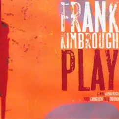 Play by Frank Kimbrough album reviews, ratings, credits