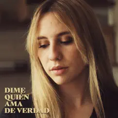 Dime Quién Ama de Verdad - Single by Lou Cornago album reviews, ratings, credits