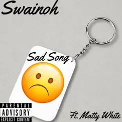 Sad Song (feat. Matty White) Song Lyrics