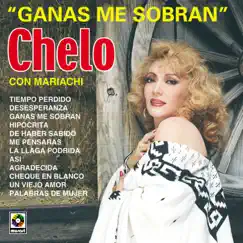 Ganas Me Sobran by Chelo album reviews, ratings, credits