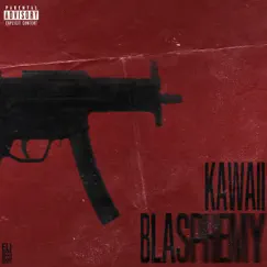 Blasphemy - Single by Kawhy album reviews, ratings, credits