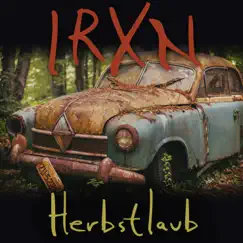 Herbstlaub - Single by IRXN album reviews, ratings, credits