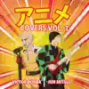 Anime Covers, Vol. 1 - EP album lyrics, reviews, download