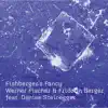 Fishberger's Fancy album lyrics, reviews, download