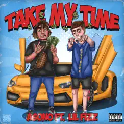 Take My Time (feat. Lil Fizz) - Single by Asono album reviews, ratings, credits