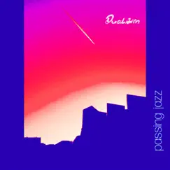 Passing Jazz - Single by Dualizm album reviews, ratings, credits