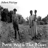 Born with the Blues - Single album lyrics, reviews, download