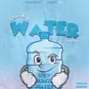 Water Freestyle - Single album lyrics, reviews, download