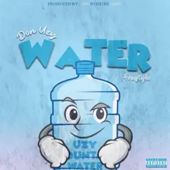 Water Freestyle - Single by Don Uzy album reviews, ratings, credits