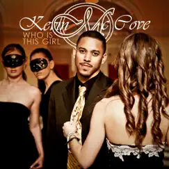 Who Is This Girl - Single by Kevin McCove album reviews, ratings, credits