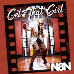Get That Girl - Single by N8N album reviews, ratings, credits