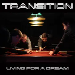 Living for a Dream - EP by Transition album reviews, ratings, credits