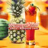 #Pineapple Chill: Sweet Summer Time - Beach Bar, Café Frappé, Sun, Cocktail & Best of Deep House Session album lyrics, reviews, download