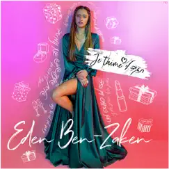 תגיד לי Je t'aime - Single by Eden Ben Zaken album reviews, ratings, credits