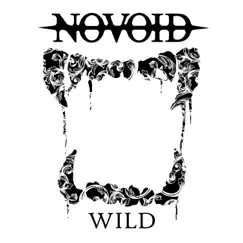 Wild (Radio Edit) - Single by Novoid album reviews, ratings, credits