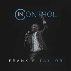 In Control - Single by Frankie Taylor album reviews, ratings, credits