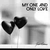 My One and Only Love - Single album lyrics, reviews, download