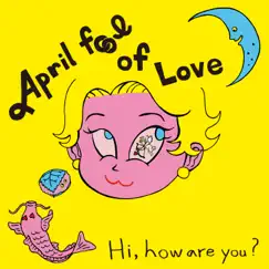 April Fool of Love Song Lyrics