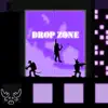 Drop Zone album lyrics, reviews, download