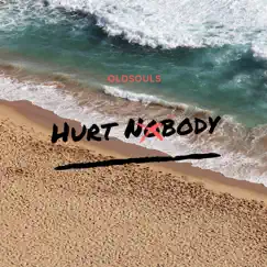 Hurt Nobody Song Lyrics