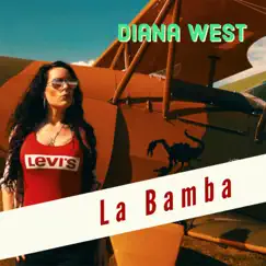 La Bamba - Single by Diana West album reviews, ratings, credits