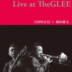 Live at TheGLEE (LIVE) by Masanobu Ootagaki & Yuuta Kaji album reviews, ratings, credits