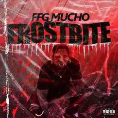 Frost Bite - EP by Ffg Mucho album reviews, ratings, credits