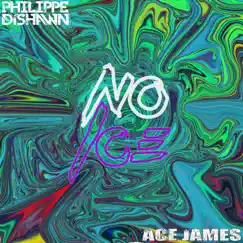 No Ice (feat. Ace James) - Single by Philippe DiShawn album reviews, ratings, credits