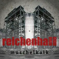 Muschelkalk (with Bernhard Wöstheinrich) by Reichenhall album reviews, ratings, credits
