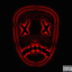 Dead Wrong - Single by Tommygunnz album reviews, ratings, credits