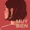 Muy Bien (feat. Natalia Sosa) - Single album lyrics, reviews, download