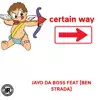 Certain Way (feat. ben Strada) - Single album lyrics, reviews, download
