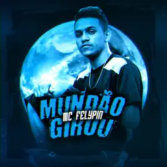 Mundão Girou - Single by Dj David MM & Mc Felypin album reviews, ratings, credits