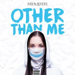 Other Than Me - Single by Aiden Myers album reviews, ratings, credits