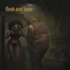 Flesh and Bone - Single album lyrics, reviews, download